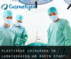 Plastische Chirurgen in Ludwigshafen am Rhein Stadt