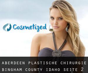 Aberdeen plastische chirurgie (Bingham County, Idaho) - Seite 2
