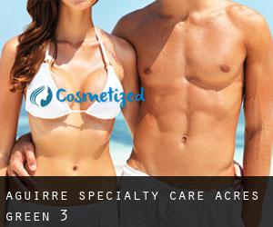 Aguirre Specialty Care (Acres Green) #3