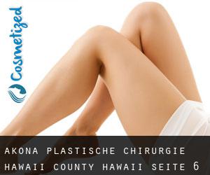 Akona plastische chirurgie (Hawaii County, Hawaii) - Seite 6
