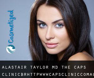 Alastair TAYLOR MD. The Caps Clinic<br/>http://www.capsclinic.com.au (Adjungbilly)