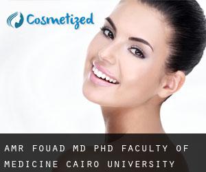 Amr FOUAD MD, PhD. Faculty of Medicine, Cairo University (Gizeh)