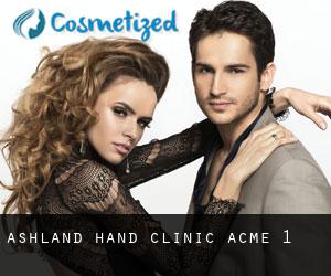 Ashland Hand Clinic (Acme) #1