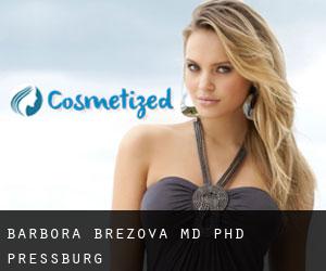Barbora BREZOVA MD, PhD. (Pressburg)