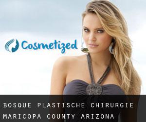 Bosque plastische chirurgie (Maricopa County, Arizona)