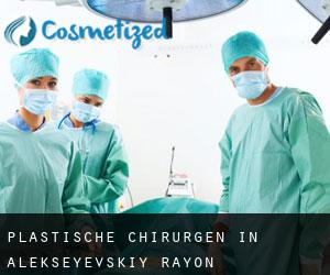 Plastische Chirurgen in Alekseyevskiy Rayon
