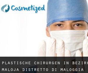 Plastische Chirurgen in Bezirk Maloja / Distretto di Maloggia