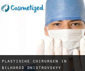 Plastische Chirurgen in Bilhorod-Dnistrovs'kyy