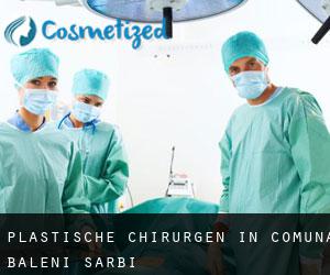 Plastische Chirurgen in Comuna Băleni Sârbi