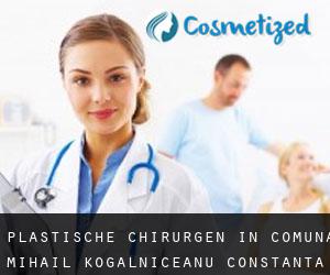 Plastische Chirurgen in Comuna Mihail Kogălniceanu (Constanţa)