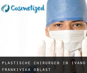 Plastische Chirurgen in Ivano-Frankivs'ka Oblast'