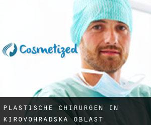 Plastische Chirurgen in Kirovohrads'ka Oblast'