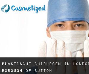 Plastische Chirurgen in London Borough of Sutton