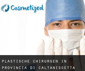 Plastische Chirurgen in Provincia di Caltanissetta