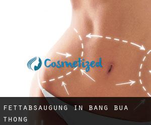 Fettabsaugung in Bang Bua Thong