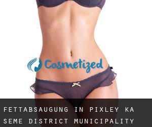 Fettabsaugung in Pixley ka Seme District Municipality