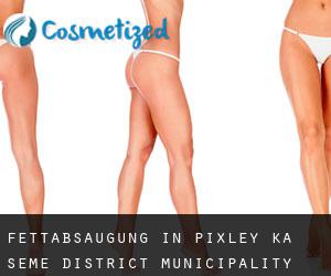 Fettabsaugung in Pixley ka Seme District Municipality
