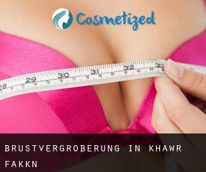 Brustvergrößerung in Khawr Fakkān Brustvergrößerung in Khawr Fakkān