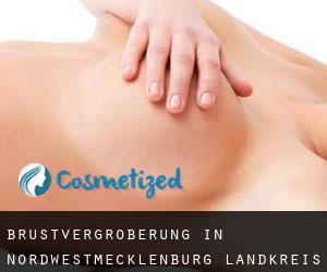 Brustvergrößerung in Nordwestmecklenburg Landkreis durch testen besiedelten gebiet - Seite 1