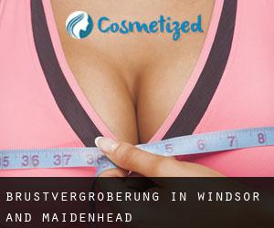 Brustvergrößerung in Windsor and Maidenhead Brustvergrößerung in Windsor and Maidenhead