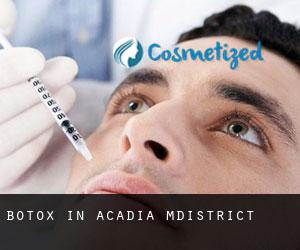 Botox in Acadia M.District