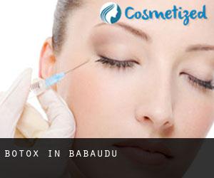 Botox in Babaudu