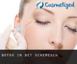 Botox in Bet Schemesch