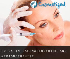 Botox in Caernarfonshire and Merionethshire