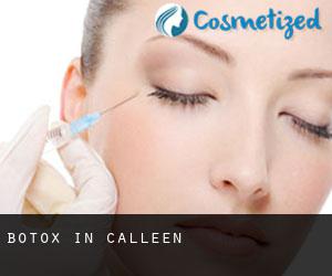 Botox in Calleen