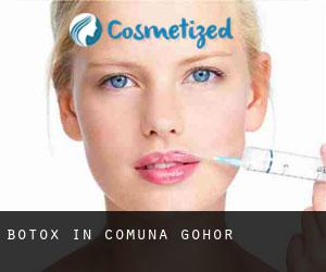 Botox in Comuna Gohor