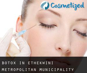Botox in eThekwini Metropolitan Municipality durch stadt - Seite 1