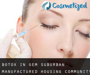 Botox in Gem Suburban Manufactured Housing Community