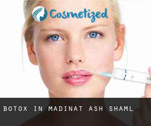 Botox in Madīnat ash Shamāl