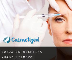 Botox in Obshtina Khadzhidimovo