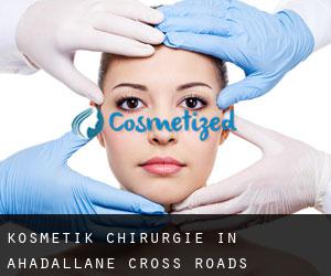 Kosmetik Chirurgie in Ahadallane Cross Roads