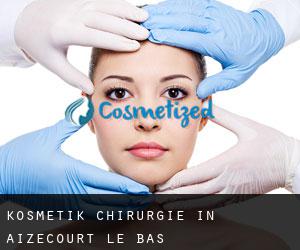 Kosmetik Chirurgie in Aizecourt-le-Bas