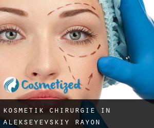 Kosmetik Chirurgie in Alekseyevskiy Rayon