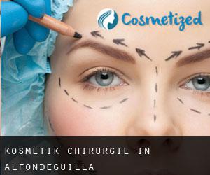 Kosmetik Chirurgie in Alfondeguilla