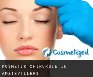 Kosmetik Chirurgie in Ambiévillers