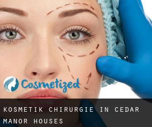 Kosmetik Chirurgie in Cedar Manor Houses