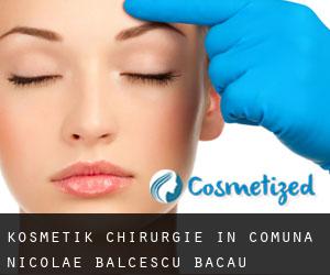Kosmetik Chirurgie in Comuna Nicolae Bălcescu (Bacău)