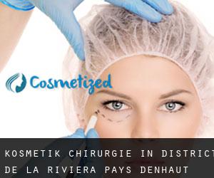 Kosmetik Chirurgie in District de la Riviera-Pays-d'Enhaut