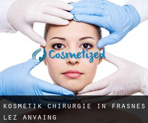 Kosmetik Chirurgie in Frasnes-lez-Anvaing