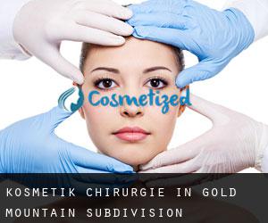 Kosmetik Chirurgie in Gold Mountain Subdivision