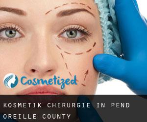 Kosmetik Chirurgie in Pend Oreille County