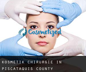 Kosmetik Chirurgie in Piscataquis County