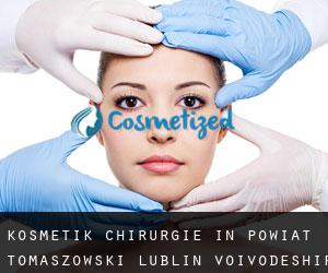 Kosmetik Chirurgie in Powiat tomaszowski (Lublin Voivodeship)