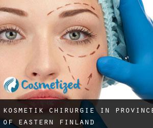 Kosmetik Chirurgie in Province of Eastern Finland