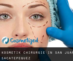 Kosmetik Chirurgie in San Juan Sacatepéquez