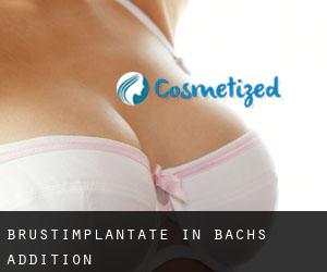 Brustimplantate in Bachs Addition